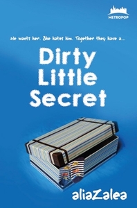 Dirty Little Secret by AliaZalea