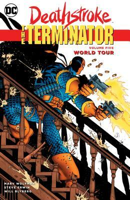 Deathstroke, the Terminator Vol. 5: World Tour by Marv Wolfman