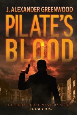 Pilate's Blood by J. Alexander Greenwood