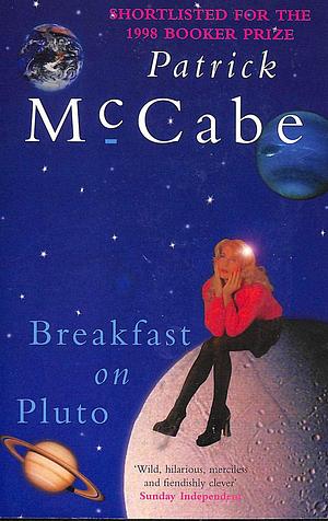 Breakfast on Pluto by Patrick McCabe