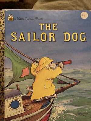 The Sailor Dog by Garth Williams, Margaret Wise Brown