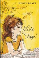 Liebe Inge! by Annik Saxegaard, Berte Bratt