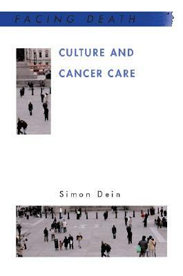 Culture and Cancer Care by Simon Dein