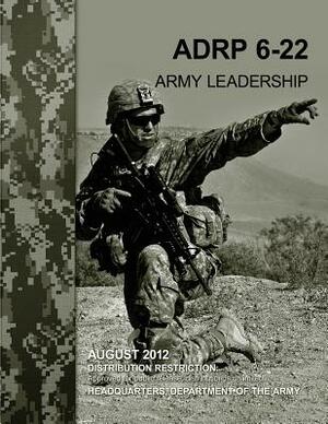 Army Leadership (ADRP 6-22) by Department Of the Army