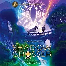 The Shadow Crosser by J.C. Cervantes