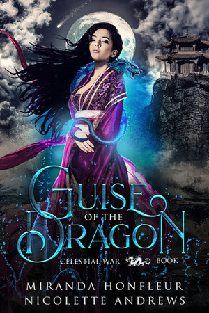 Guise of the Dragon by Miranda Honfleur, Nicolette Andrews