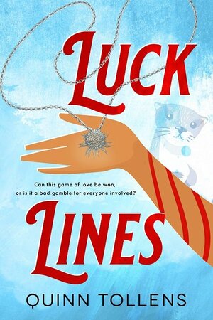 Luck Lines by Quinn Tollens