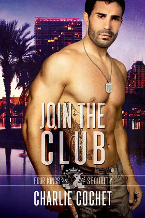 Join the Club by Charlie Cochet
