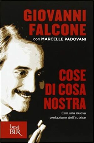 Cose di cosa nostra by Marcelle Padovani, Giovanni Falcone