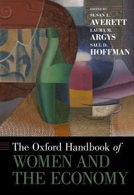 The Oxford Handbook of Women and the Economy by 