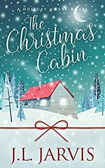 The Christmas Cabin by J.L. Jarvis