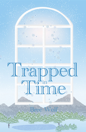 Trapped in Time by Bree Wolf