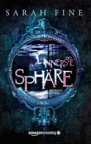 Innerste Sphäre by Sarah Fine, Sonja Schuhmacher