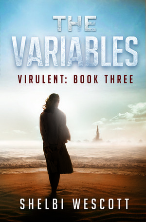 The Variables by Shelbi Wescott