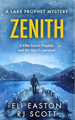 Zenith by Eli Easton, RJ Scott