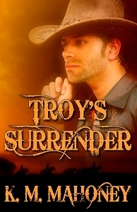 Troy's Surrender by K.M. Mahoney