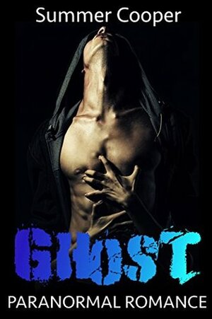 Ghost by Summer Cooper