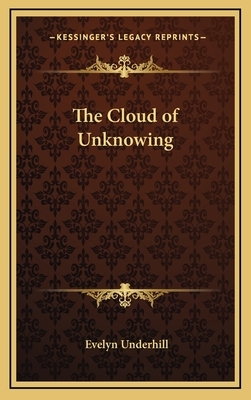 The Cloud of Unknowing by Evelyn Underhill