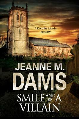Smile and be a Villain by Jeanne M. Dams
