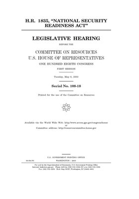 H.R. 1835, "National Security Readiness Act" by Committee on Resources (house), United States Congress, United States House of Representatives