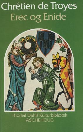Erec og Enide by Chrétien de Troyes