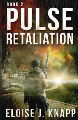 Pulse: Retaliation by Eloise J. Knapp