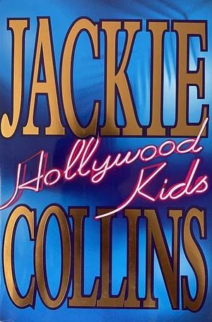 Hollywood Kids by Jackie Collins