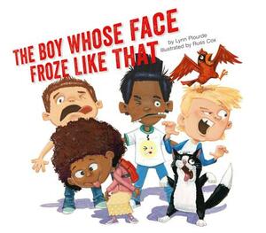 The Boy Whose Face Froze Like That by Lynn Plourde