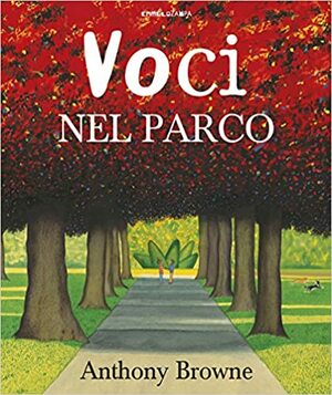 Voci nel parco by Anthony Browne