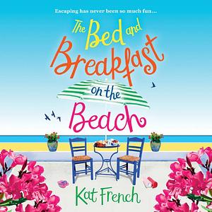 The Bed and Breakfast on the Beach by Kat French