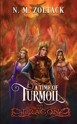 A Time of Turmoil by N. M. Zoltack