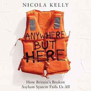 Anywhere But Here by Nicola Kelly