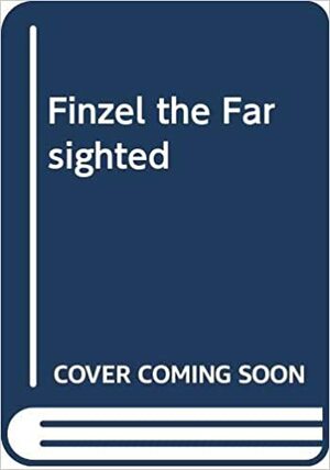 Finzel the Farsighted by Paul Fleischman, Marcia Sewall