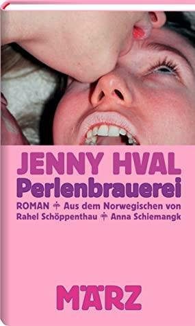 Perlenbrauerei by Jenny Hval