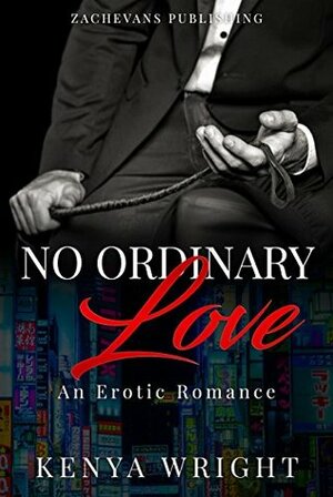 No Ordinary Love by Kenya Wright