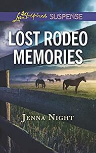 Lost Rodeo Memories by Jenna Night