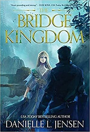 The Bridge Kingdom by Danielle L. Jensen, Anna Studniarek