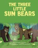 The Three Little Sun Bears by Anneke Forzani