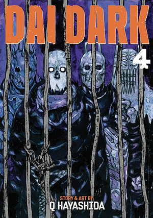 Dai Dark, Vol. 4 by Q Hayashida