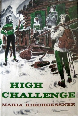 High Challenge by Joyce Emerson, Maria Kirchgessner