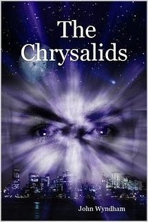 The Chrysalids by John Wyndham