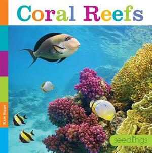 Coral Reefs by Kate Riggs