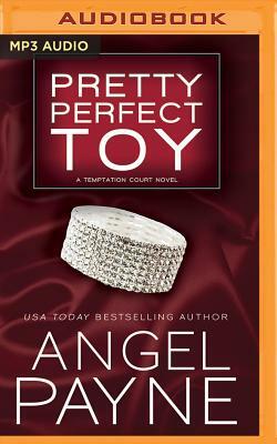 Pretty Perfect Toy by Angel Payne