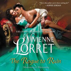 The Rogue to Ruin by Vivienne Lorret