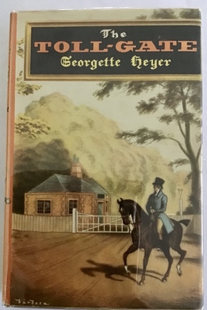 The Toll-Gate by Georgette Heyer