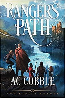 The Ranger's Path by A.C. Cobble