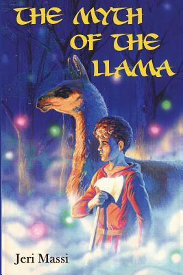 The Myth of the Llama by Jeri Massi