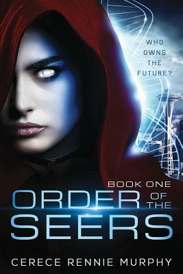 Order of the Seers by Cerece Rennie Murphy