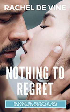 Nothing to Regret by Rachel de Vine