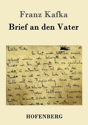 Brief an den Vater by Franz Kafka